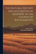The Natural History and Antiquities of Selborne in the County of Southampton by James Edmund Harting, Paperback | Indigo Chapters