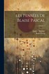 Les Pensées De Blaise Pascal; Volume 2, Paperback | Indigo Chapters
