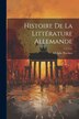 Histoire De La Littérature Allemande by Adolphe Peschier, Paperback | Indigo Chapters