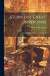Stories of Great Inventors by Hattie E Macomber, Paperback | Indigo Chapters