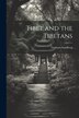 Tibet and the Tibetans by Graham Sandberg, Paperback | Indigo Chapters