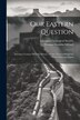 Our Eastern Question by Thomas Franklin Millard, Paperback | Indigo Chapters