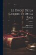 Le Droit De La Guerre Et De La Paix; Volume 1 by Hugo Grotius, Paperback | Indigo Chapters