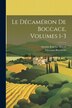 Le Décaméron De Boccace Volumes - by Giovanni Boccaccio