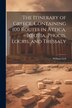 The Itinerary of Greece Containing 100 Routes in Attica Boeotia Phocis Locris and Thessaly by William Gell, Paperback | Indigo Chapters