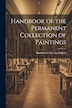 Handbook of the Permanent Collection of Paintings by Manchester City Art Gallery, Paperback | Indigo Chapters