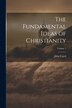 The Fundamental Ideas of Christianity; Volume 1 by John Caird, Paperback | Indigo Chapters