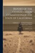 Report of the Conservation Commission of the State of California by George Cooper Pardee, Paperback | Indigo Chapters