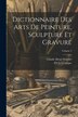 Dictionnaire Des Arts De Peinture Sculpture Et Gravure; Volume 3 by P Ch Levesque