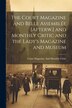 The Court Magazine and Belle Assemblée [Afterw.] and Monthly Critic and the Lady's Magazine and Museum by Court Magazine And Monthly Critic