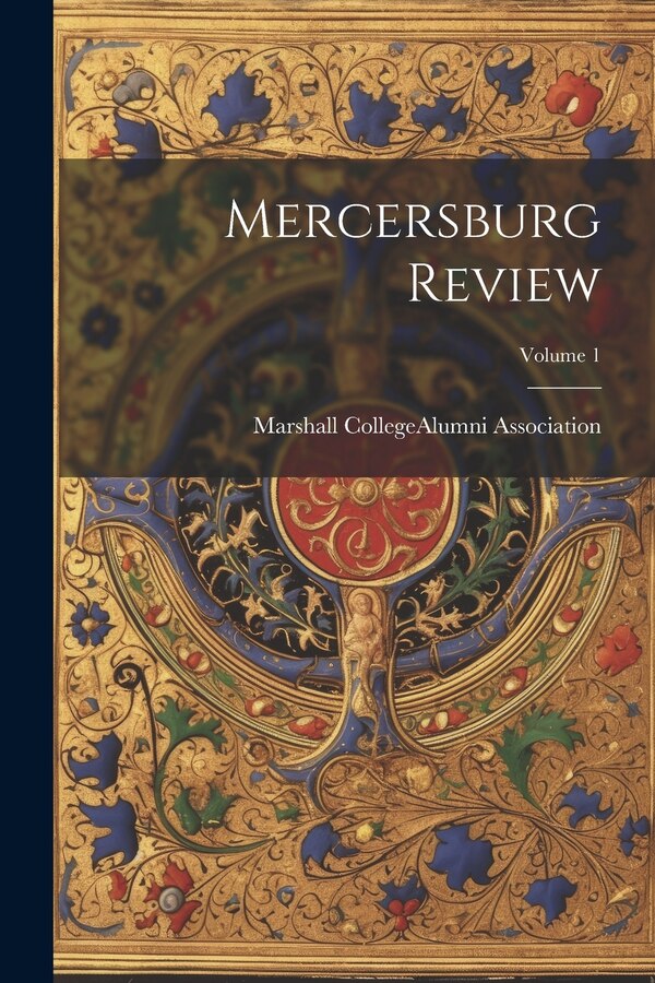 Mercersburg Review; Volume 1 by Pa ) Marshall College (Mercersburg, Paperback | Indigo Chapters