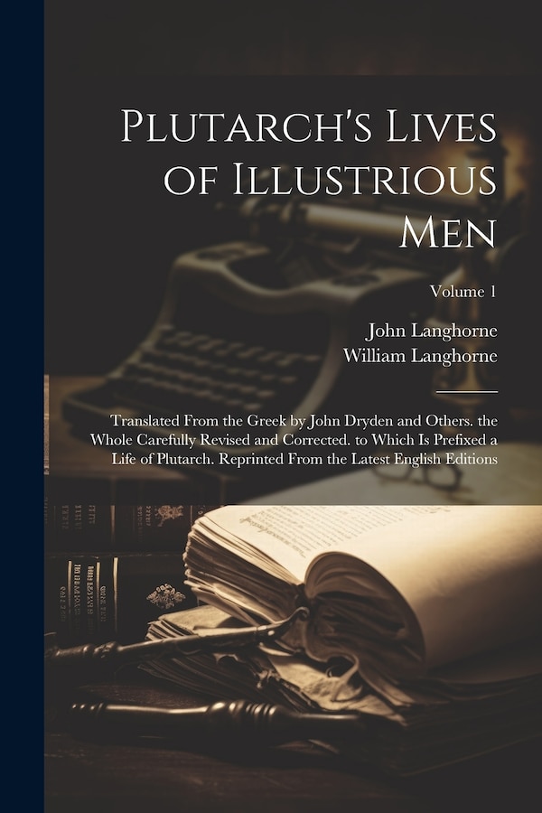 Plutarch's Lives of Illustrious Men by John Langhorne, Paperback | Indigo Chapters
