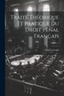 Traité Théorique Et Pratique Du Droit Pénal Français; Volume 1 by René Garraud, Paperback | Indigo Chapters