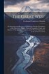 The Great West by Ferdinand Vandeveer Hayden, Paperback | Indigo Chapters