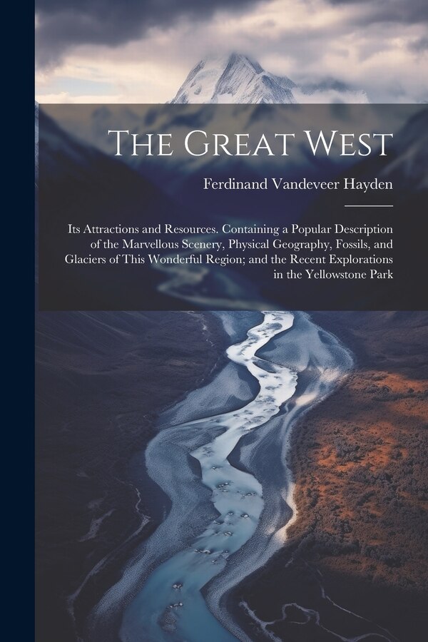 The Great West by Ferdinand Vandeveer Hayden, Paperback | Indigo Chapters