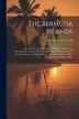 The Bermuda Islands by Addison Emery Verrill, Paperback | Indigo Chapters