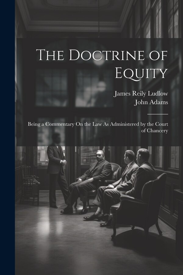 The Doctrine of Equity by John Adams, Paperback | Indigo Chapters