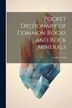 Pocket Dictionary of Common Rocks and Rock Minerals by Collier Cobb, Paperback | Indigo Chapters