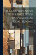 A Comprehensive Reference Book On Practical Coal Mining by W Wardle, Paperback | Indigo Chapters