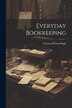 Everyday Bookkeeping by Artemas Melvin Bogle, Paperback | Indigo Chapters