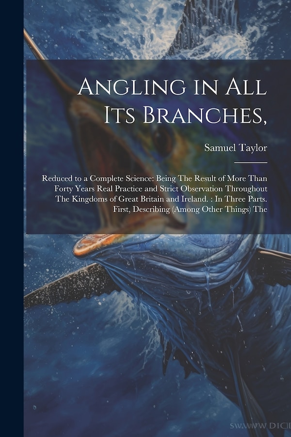 Angling in All Its Branches by Samuel Taylor, Paperback | Indigo Chapters