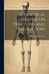 A Practical Treatise On Fractures and Dislocations by Frank Hastings Hamilton, Paperback | Indigo Chapters