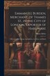 Emmanuel Burden Merchant of Thames St. in the City of London Exporter of Hardware by Hilaire Belloc, Paperback | Indigo Chapters