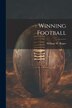 Winning Football by William W Roper, Paperback | Indigo Chapters