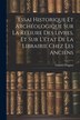 Essai Historique Et Archéologique Sur La Reliure Des Livres Et Sur L'état De La Librairie Chez Les Anciens by Gabriel Peignot, Paperback