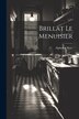 Brillat Le Menuisier by Alphonse Karr, Paperback | Indigo Chapters