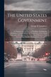 The United States Government by George N Lamphere, Paperback | Indigo Chapters