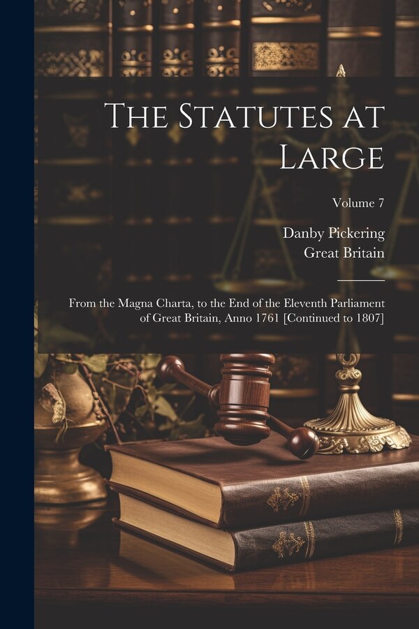 The Statutes at Large by Great Britain, Paperback | Indigo Chapters