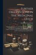 Further Observations in the Medicinal Leech by James Rawlins Johnson, Paperback | Indigo Chapters