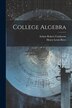 College Algebra by Henry Lewis Rietz, Paperback | Indigo Chapters