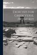 Exercises for Greek Verse. [With] Key by Edmund Squire, Paperback | Indigo Chapters