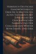 Hebräisch-Deutsches Handwörterbuch über die Schriften des Alten Testaments mit Einschluss der geographischen Nahmen und der by Anonymous