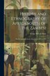 History and Ethnography of Africa South of the Zambesi by George Mccall Theal, Paperback | Indigo Chapters