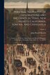 Personal Narrative of Explorations and Incidents in Texas New Mexico California Sonora and Chihuahua by John Russell Bartlett, Paperback