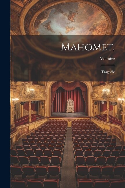 Mahomet by VOLTAIRE, Paperback | Indigo Chapters