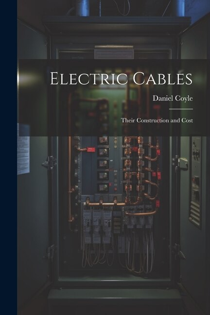 Electric Cables by Daniel Coyle, Paperback | Indigo Chapters