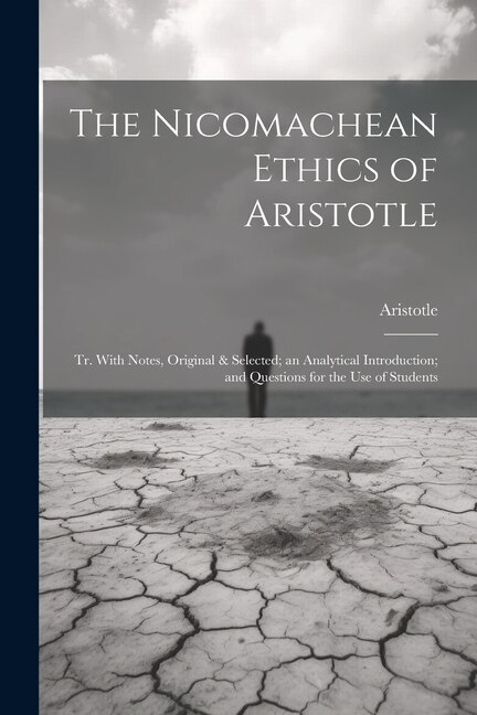 The Nicomachean Ethics of Aristotle, Paperback | Indigo Chapters