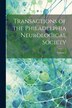 Transactions of the Philadelphia Neurological Society; Volume 1 by Anonymous