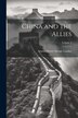 China and the Allies; Volume 2 by Arnold Henry Savage Landor, Paperback | Indigo Chapters