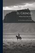 El Gringo by William Watts Hart Davis, Paperback | Indigo Chapters