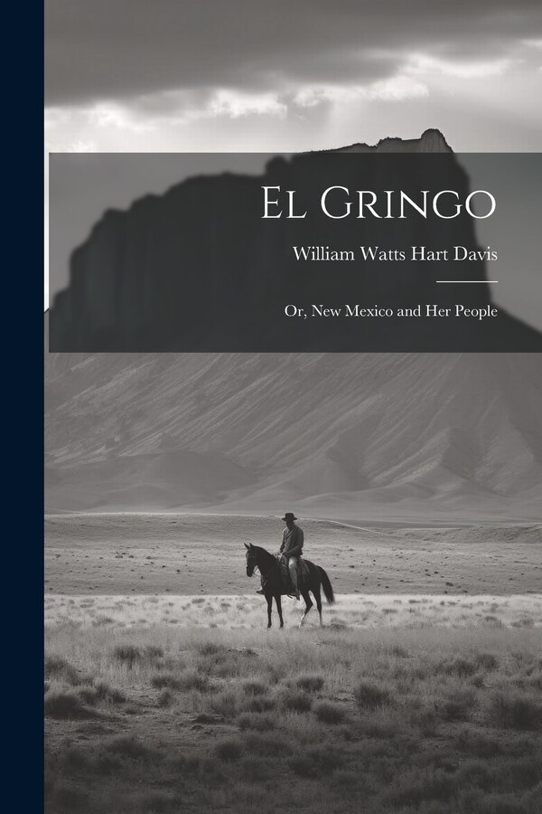 El Gringo by William Watts Hart Davis, Paperback | Indigo Chapters