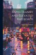 Rapid Transit and Elevated Railroads by Francis Ellis Galloupe, Paperback | Indigo Chapters