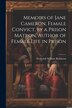 Memoirs of Jane Cameron Female Convict by a Prison Matron Author of Female Life in Prison by Frederick William Robinson, Paperback | Indigo Chapters