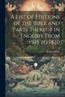 A List of Editions of the Bible and Parts Thereof in English From 1505 to 1820 by Henry Cotton, Paperback | Indigo Chapters