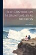 Self Control [By M. Brunton]. by M. Brunton by Mary Brunton, Paperback | Indigo Chapters