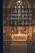Les Ruines Et Chroniques De L'abbaye D'orval by Jean François Louis Jeantin, Paperback | Indigo Chapters